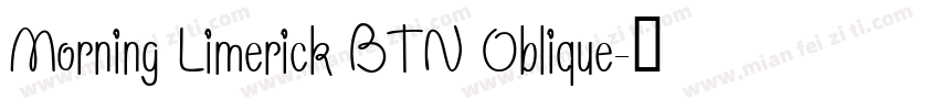 Morning Limerick BTN Oblique字体转换